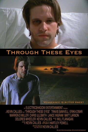 Фильм «Through These Eyes» смотреть онлайн фильм в хорошем качестве 720p Фильм «Through These Eyes» смотреть онлайн фильм в хорошем качестве 720p