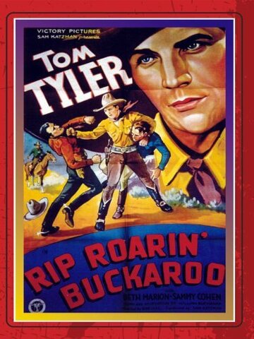 Фильм «Rip Roarin' Buckaroo» смотреть онлайн фильм в хорошем качестве 1080p Фильм «Rip Roarin' Buckaroo» смотреть онлайн фильм в хорошем качестве 1080p