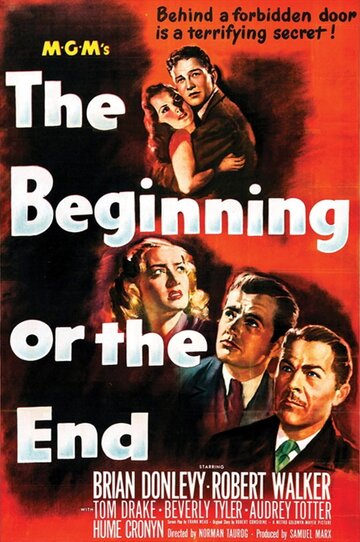 Фильм «The Beginning or the End» смотреть онлайн фильм в хорошем качестве 1080p Фильм «The Beginning or the End» смотреть онлайн фильм в хорошем качестве 1080p