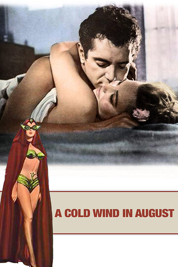 Фильм «A Cold Wind in August» смотреть онлайн фильм в хорошем качестве 1080p Фильм «A Cold Wind in August» смотреть онлайн фильм в хорошем качестве 1080p