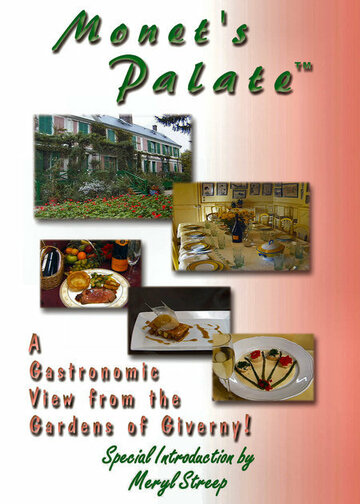 «Monet's Palate: A Gastronomic View from the Gardens of Giverny» трейлер фильма в хорошем качестве 1080p «Monet's Palate: A Gastronomic View from the Gardens of Giverny» трейлер фильма в хорошем качестве 1080p