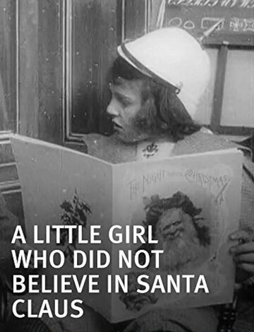 Фильм «A Little Girl Who Did Not Believe in Santa Claus» смотреть онлайн фильм в хорошем качестве 720p Фильм «A Little Girl Who Did Not Believe in Santa Claus» смотреть онлайн фильм в хорошем качестве 720p