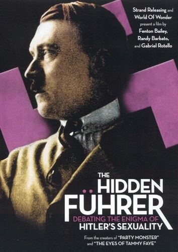 Фильм «Hidden Fuhrer: Debating the Enigma of Hitler's Sexuality» смотреть онлайн фильм в хорошем качестве 720p Фильм «Hidden Fuhrer: Debating the Enigma of Hitler's Sexuality» смотреть онлайн фильм в хорошем качестве 720p