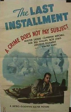 Фильм «The Last Installment: A Crime Does Not Pay Subject» смотреть онлайн фильм в хорошем качестве 720p Фильм «The Last Installment: A Crime Does Not Pay Subject» смотреть онлайн фильм в хорошем качестве 720p