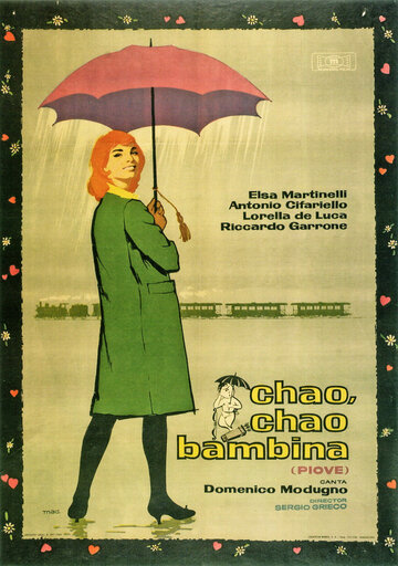 Фильм «Ciao, ciao bambina! Фильм «Ciao, ciao bambina!