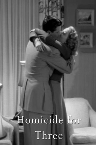 Фильм «Homicide for Three» смотреть онлайн фильм в хорошем качестве 1080p Фильм «Homicide for Three» смотреть онлайн фильм в хорошем качестве 1080p