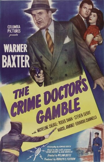 Фильм «The Crime Doctor's Gamble» смотреть онлайн фильм в хорошем качестве 720p Фильм «The Crime Doctor's Gamble» смотреть онлайн фильм в хорошем качестве 720p