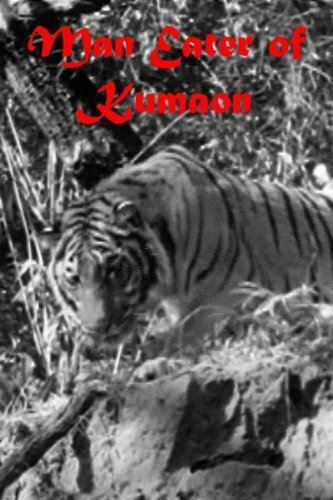 Фильм «Man-Eater of Kumaon» смотреть онлайн фильм в хорошем качестве 1080p Фильм «Man-Eater of Kumaon» смотреть онлайн фильм в хорошем качестве 1080p