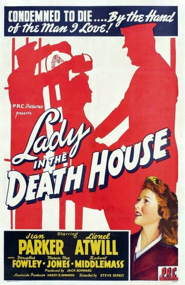 Фильм «Lady in the Death House» смотреть онлайн фильм в хорошем качестве 1080p Фильм «Lady in the Death House» смотреть онлайн фильм в хорошем качестве 1080p