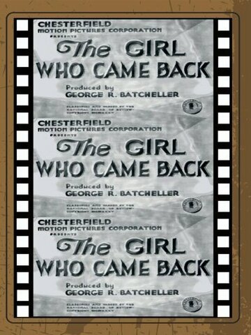 «The Girl Who Came Back» трейлер фильма в хорошем качестве 1080p «The Girl Who Came Back» трейлер фильма в хорошем качестве 1080p