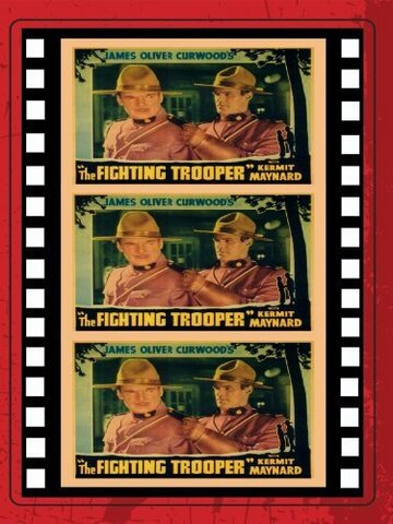 Фильм «The Fighting Trooper» смотреть онлайн фильм в хорошем качестве 720p Фильм «The Fighting Trooper» смотреть онлайн фильм в хорошем качестве 720p