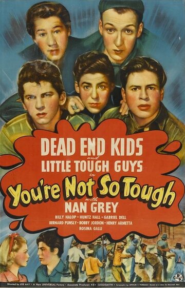 Фильм «You're Not So Tough» смотреть онлайн фильм в хорошем качестве 720p Фильм «You're Not So Tough» смотреть онлайн фильм в хорошем качестве 720p