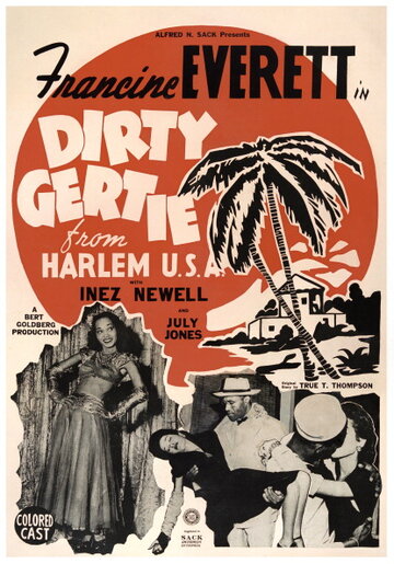 Фильм «Dirty Gertie from Harlem U.S.A.» смотреть онлайн фильм в хорошем качестве 720p Фильм «Dirty Gertie from Harlem U.S.A.» смотреть онлайн фильм в хорошем качестве 720p