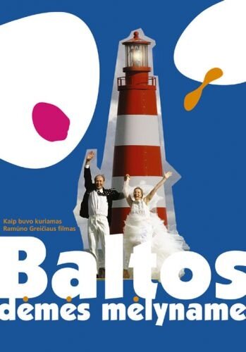 Фильм «Baltos demes melyname» смотреть онлайн фильм в хорошем качестве 720p Фильм «Baltos demes melyname» смотреть онлайн фильм в хорошем качестве 720p