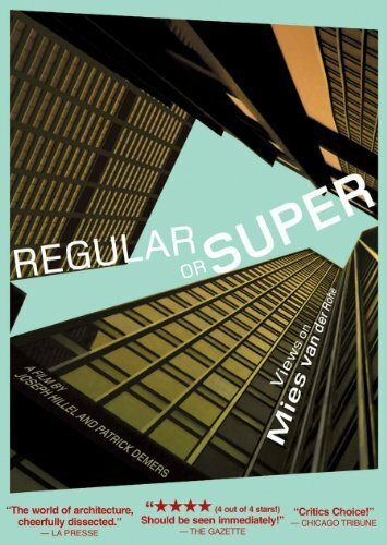 Фильм «Regular or Super: Views on Mies van der Rohe» смотреть онлайн фильм в хорошем качестве 720p Фильм «Regular or Super: Views on Mies van der Rohe» смотреть онлайн фильм в хорошем качестве 720p