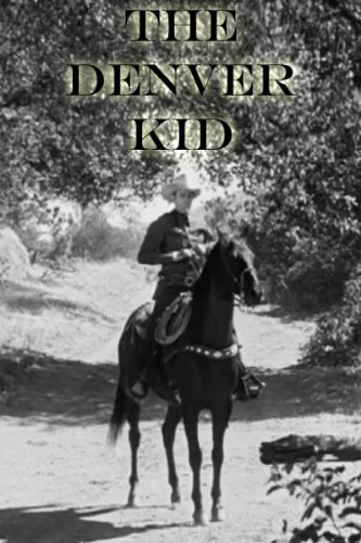 Фильм «The Denver Kid» смотреть онлайн фильм в хорошем качестве 720p Фильм «The Denver Kid» смотреть онлайн фильм в хорошем качестве 720p
