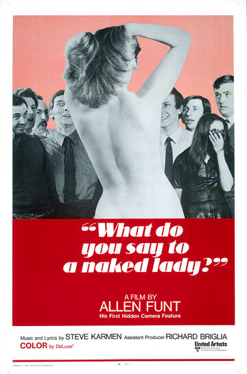 Фильм «What Do You Say to a Naked Lady?» смотреть онлайн фильм в хорошем качестве 720p Фильм «What Do You Say to a Naked Lady?» смотреть онлайн фильм в хорошем качестве 720p