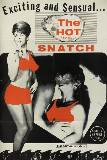 «The Hot Pearl Snatch» кадры фильма в хорошем качестве «The Hot Pearl Snatch» кадры фильма в хорошем качестве