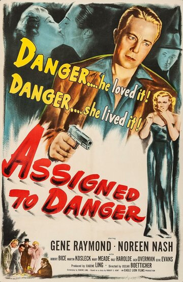 Фильм «Assigned to Danger» смотреть онлайн фильм в хорошем качестве 720p Фильм «Assigned to Danger» смотреть онлайн фильм в хорошем качестве 720p