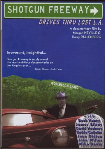 Фильм «Shotgun Freeway: Drives Through Lost L.A.» смотреть онлайн фильм в хорошем качестве 1080p Фильм «Shotgun Freeway: Drives Through Lost L.A.» смотреть онлайн фильм в хорошем качестве 1080p