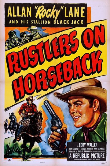 Фильм «Rustlers on Horseback» смотреть онлайн фильм в хорошем качестве 1080p Фильм «Rustlers on Horseback» смотреть онлайн фильм в хорошем качестве 1080p