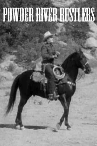 Фильм «Powder River Rustlers» смотреть онлайн фильм в хорошем качестве 720p Фильм «Powder River Rustlers» смотреть онлайн фильм в хорошем качестве 720p