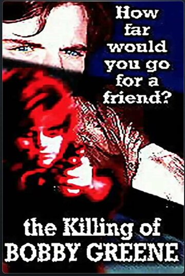 Фильм «The Killing of Bobby Greene» смотреть онлайн фильм в хорошем качестве 1080p Фильм «The Killing of Bobby Greene» смотреть онлайн фильм в хорошем качестве 1080p