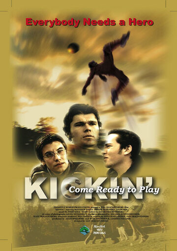 Фильм «Kickin'» смотреть онлайн фильм в хорошем качестве 720p Фильм «Kickin'» смотреть онлайн фильм в хорошем качестве 720p