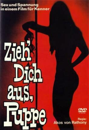 Фильм «Zieh dich aus, Puppe» смотреть онлайн фильм в хорошем качестве 720p Фильм «Zieh dich aus, Puppe» смотреть онлайн фильм в хорошем качестве 720p