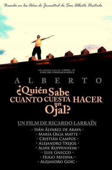 Фильм «Alberto: ¿Quién sabe cuánto cuesta hacer un ojal?» смотреть онлайн фильм в хорошем качестве 720p Фильм «Alberto: ¿Quién sabe cuánto cuesta hacer un ojal?» смотреть онлайн фильм в хорошем качестве 720p