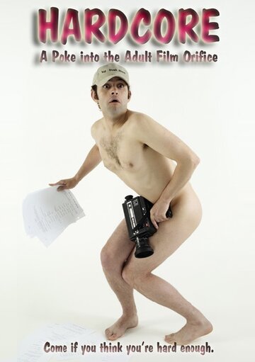 Фильм «Hardcore: A Poke Into the Adult Film Orifice» смотреть онлайн фильм в хорошем качестве 720p Фильм «Hardcore: A Poke Into the Adult Film Orifice» смотреть онлайн фильм в хорошем качестве 720p