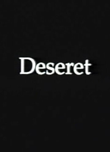 «Дезерет» трейлер фильма в хорошем качестве 1080p «Дезерет» трейлер фильма в хорошем качестве 1080p
