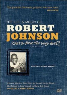 Фильм «Can't You Hear the Wind Howl? The Life & Music of Robert Johnson» смотреть онлайн фильм в хорошем качестве 720p Фильм «Can't You Hear the Wind Howl? The Life & Music of Robert Johnson» смотреть онлайн фильм в хорошем качестве 720p