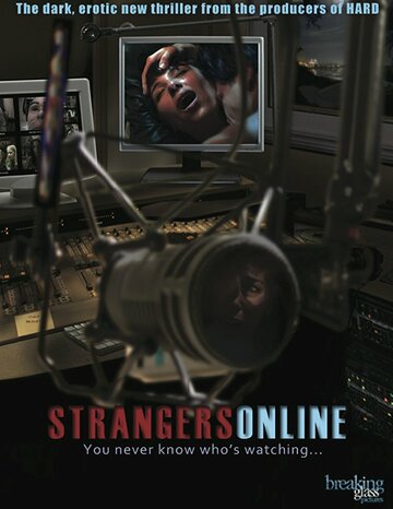 Фильм «Strangers Online» смотреть онлайн фильм в хорошем качестве 1080p Фильм «Strangers Online» смотреть онлайн фильм в хорошем качестве 1080p