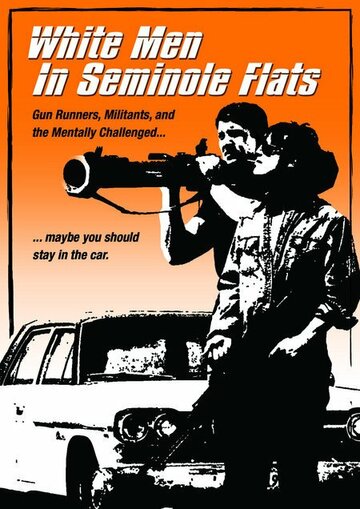 Фильм «White Men in Seminole Flats» смотреть онлайн фильм в хорошем качестве 720p Фильм «White Men in Seminole Flats» смотреть онлайн фильм в хорошем качестве 720p