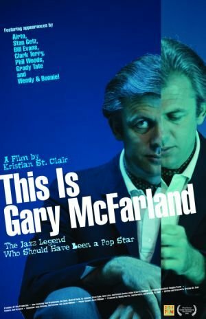 Фильм «This Is Gary McFarland» смотреть онлайн фильм в хорошем качестве 1080p Фильм «This Is Gary McFarland» смотреть онлайн фильм в хорошем качестве 1080p