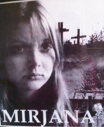 Фильм «Mirjana: One Girl's Journey» смотреть онлайн фильм в хорошем качестве 720p Фильм «Mirjana: One Girl's Journey» смотреть онлайн фильм в хорошем качестве 720p