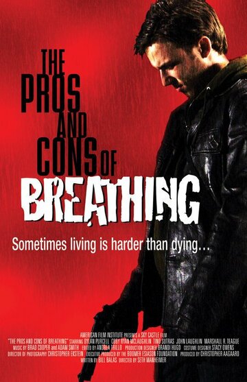 Фильм «The Pros and Cons of Breathing» смотреть онлайн фильм в хорошем качестве 720p Фильм «The Pros and Cons of Breathing» смотреть онлайн фильм в хорошем качестве 720p