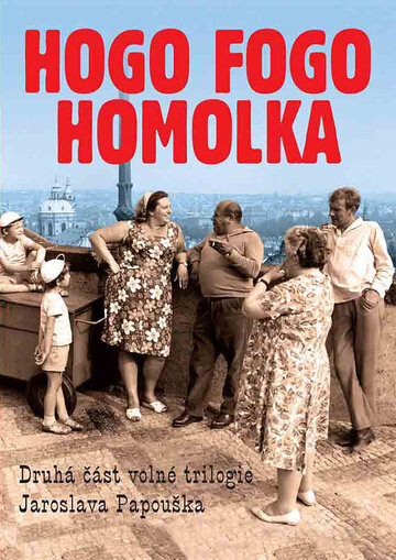 «Hogo fogo Homolka» кадры фильма в хорошем качестве «Hogo fogo Homolka» кадры фильма в хорошем качестве