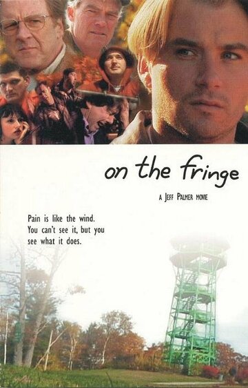Фильм «On the Fringe» смотреть онлайн фильм в хорошем качестве 1080p Фильм «On the Fringe» смотреть онлайн фильм в хорошем качестве 1080p