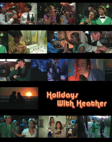 Фильм «Holidays with Heather» смотреть онлайн фильм в хорошем качестве 1080p Фильм «Holidays with Heather» смотреть онлайн фильм в хорошем качестве 1080p