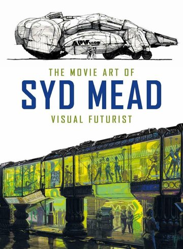 Фильм «Visual Futurist: The Art & Life of Syd Mead» смотреть онлайн фильм в хорошем качестве 720p Фильм «Visual Futurist: The Art & Life of Syd Mead» смотреть онлайн фильм в хорошем качестве 720p