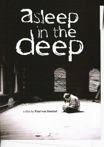 Фильм «Asleep in the Deep» смотреть онлайн фильм в хорошем качестве 1080p Фильм «Asleep in the Deep» смотреть онлайн фильм в хорошем качестве 1080p