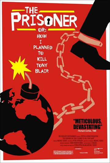 Фильм «The Prisoner or: How I Planned to Kill Tony Blair» смотреть онлайн фильм в хорошем качестве 720p Фильм «The Prisoner or: How I Planned to Kill Tony Blair» смотреть онлайн фильм в хорошем качестве 720p