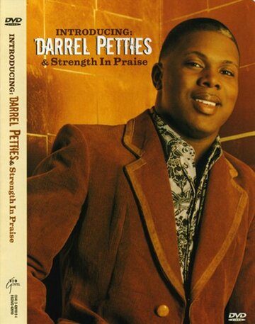 Фильм «Introducing Darrel Petties & Strength in Praise» смотреть онлайн фильм в хорошем качестве 720p Фильм «Introducing Darrel Petties & Strength in Praise» смотреть онлайн фильм в хорошем качестве 720p