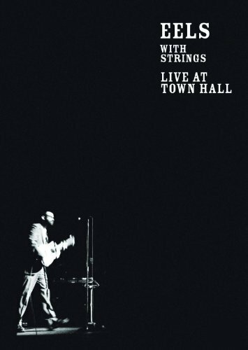 Фильм «Eels with Strings: Live at Town Hall» смотреть онлайн фильм в хорошем качестве 1080p Фильм «Eels with Strings: Live at Town Hall» смотреть онлайн фильм в хорошем качестве 1080p
