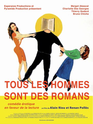 Фильм «Tous les hommes sont des romans» смотреть онлайн фильм в хорошем качестве 1080p Фильм «Tous les hommes sont des romans» смотреть онлайн фильм в хорошем качестве 1080p