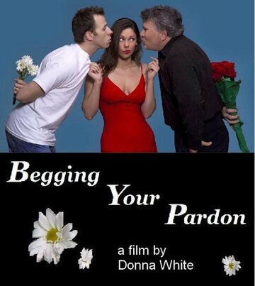 Фильм «Begging Your Pardon» смотреть онлайн фильм в хорошем качестве 720p Фильм «Begging Your Pardon» смотреть онлайн фильм в хорошем качестве 720p