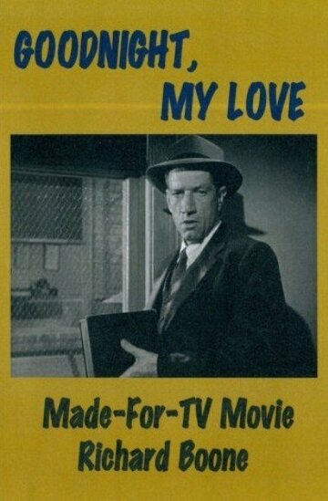 Фильм «Goodnight, My Love» смотреть онлайн фильм в хорошем качестве 720p Фильм «Goodnight, My Love» смотреть онлайн фильм в хорошем качестве 720p