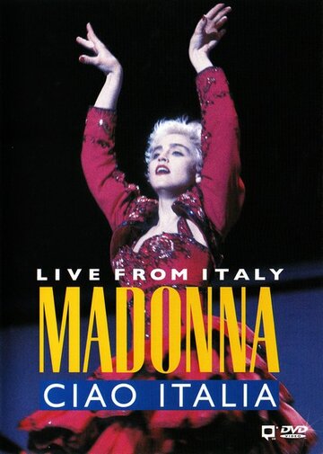 Фильм «Madonna: Ciao, Italia! - Live from Italy» смотреть онлайн фильм в хорошем качестве 720p Фильм «Madonna: Ciao, Italia! - Live from Italy» смотреть онлайн фильм в хорошем качестве 720p